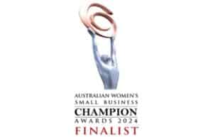 Showing the Australian Women's Small Business Champion Awards 2024 Finalist logo with a silver figure lifting a rose gold emblem.